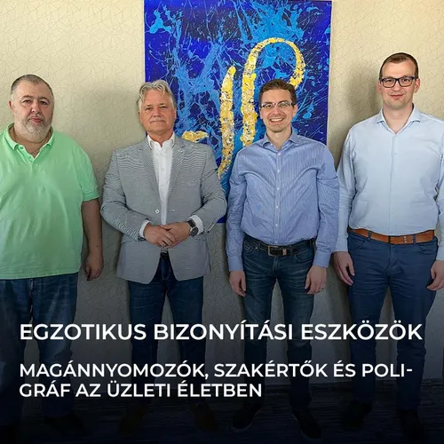 Egzotikus bizonyítási eszközök - magánnyomozók, szakértők és poligráf az üzleti életben