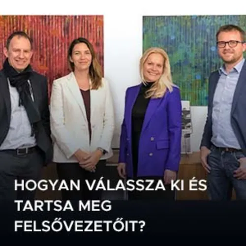 Hogyan válassza ki és tartsa meg felsővezetőit