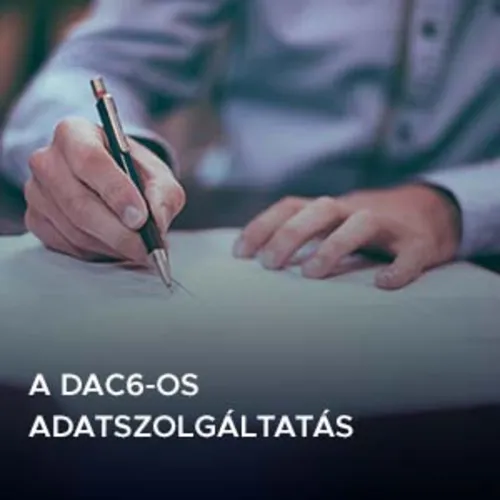 A DAC6-os adatszolgáltatás